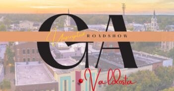 South Georgia, Ready for Film and Entertainment as the Unscripted Roadshow Lands in Valdosta