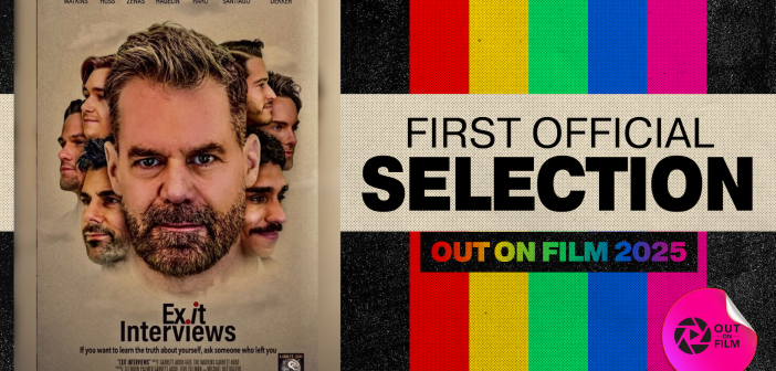 Out On Film Announces 2025 Theme Kicking Off the Event’s 38th Year Exit Interviews