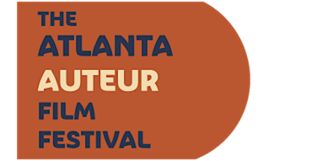 Atlanta Auteur Film Festival Brings Real Opportunity to Local Filmmakers